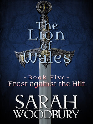 cover image of Frost against the Hilt (The Lion of Wales Series Book 5)